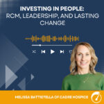 Investing in People - RCM, Leadership, and lasting change