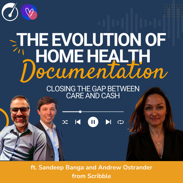 The evolution of home health documentation