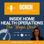 Inside Home Health Operations - The Hope Desk