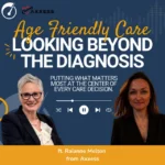 Age Friendly Care - Looking beyond the diagnosis