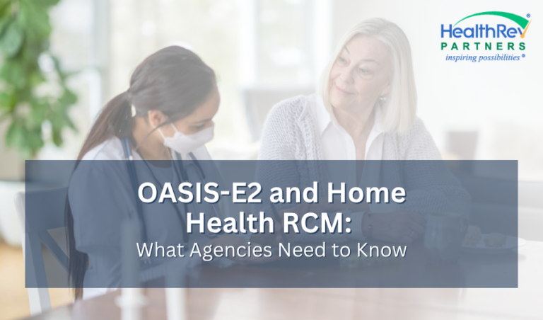 Oasis-E2 and Home Health RCM